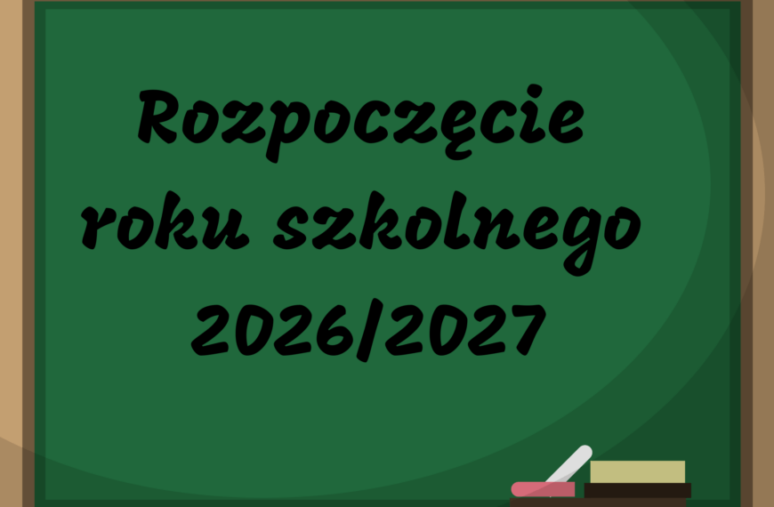 Rozpoczęcie roku szkolnego 2026/2027